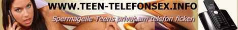 367 Geiler Teen Telefonsex mit privaten Teens